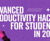 Advanced Productivity Hacks for Students in 2025